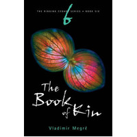 The Book Of Kin (#6 Ringing Cedars)