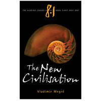 The New Civilisation (#8.1 Ringing Cedars)