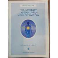 Vedic Astrology / The Seven Chakras / Astrology Made Easy - Three In One Guide