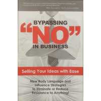 Bypassing No in Business
