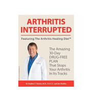 Arthritis Interrupted - The Amazing 30-Day Drug Free Plan
