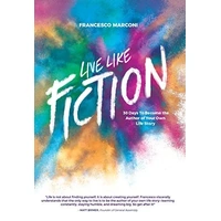 Live Like Fiction
