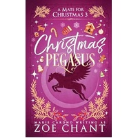 A Mate for Christmas 3 - Christmas Pegasus