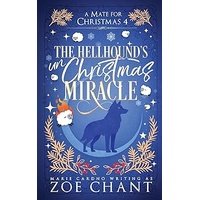 A Mate for Christmas 4 - The Helhounds Un-Christmas Miracle