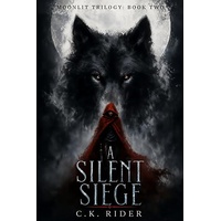 A Silent Siege (Moonlit Trilogy Book 2)