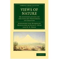 Views of Nature - Or Contemplations on the Sublime Phenomena of Creation