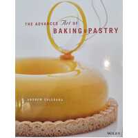 The Advanced Art of Baking & Pastry