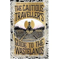 The Cautious Travellers Guide to the Wastelands