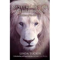 Mystery of the White Lions: Children of the Sun God