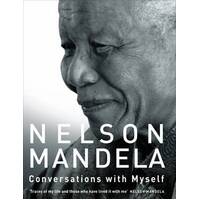 Conversations with Myself : Nelson Mandela