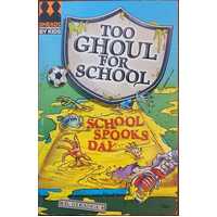 School Spooks Day (Too Ghoul For School #5)