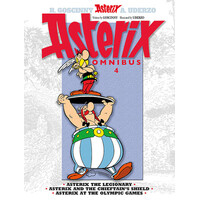 Asterix Omnibus 4: Asterix The Legionary, Asterix And The Chieftain's Shield, Asterix At The Olympic Games