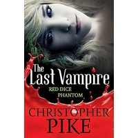 Last Vampire: Volume 2: Red Dice & Phantom: Books 3 & 4
