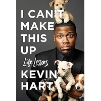 I Can't Make This Up - Life Lessons Kevin Hart
