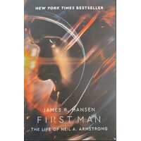 First Man: The Life of Neil A. Armstrong