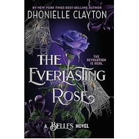 Th Everlasting Rose (A Belles Novel)