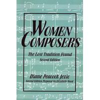 Women Composers - The Lost Tradition Found