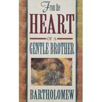 From The Heart Of A Gentle Brother
