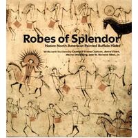 Robes Of Splendor - Native North American Painted Buffalo Hides