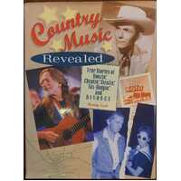 Country Music Revealed - True Stories of Boozin', Cheatin', Stealin', Tax Dodging and D-I-V-O-R-C-E