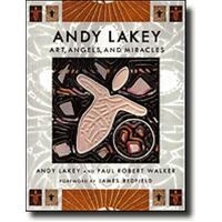 Andy Lakey - Art, Angels, and Miracles