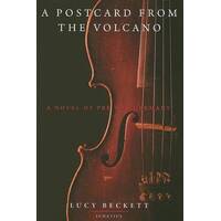 A Postcard From The Volcano: A Novel About Pre-War Germany