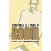 Boom - A Guy's Guide to Growing Up