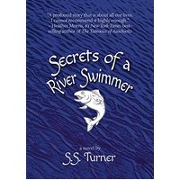 Secrets of a River Swimmer