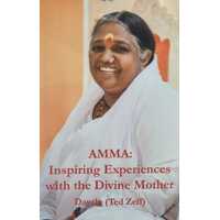 Amma: Inspiring Experiences with the Divine Mother