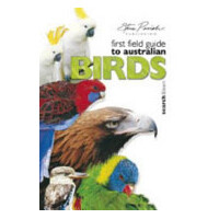 First Field Guide To Australian Birds
