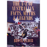 The A-Z Of Australian Facts, Myths And Legends