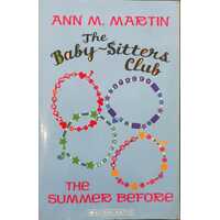 The Baby-Sitters Club : The Summer Before