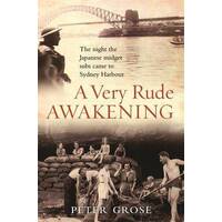 A Very Rude Awakening: The Night The Japanese Midget Subs Came To Sydney Harbour