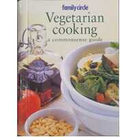 Family Circle - Vegetarian Cooking: A Common Sense Guide