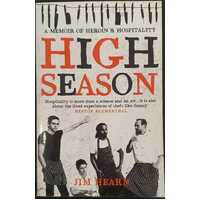 High Season: A Memoir of Heroin and Hospitality