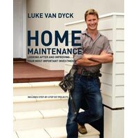 Home Maintenance: Looking After And Improving Your Most Important Investment