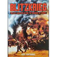 Blitzkrieg: Hitler's Masterplan For The Conquest Of Europe
