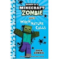 Diary of a Minecraft Zombie: When Nature Calls