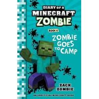 Zombie Goes To Camp (#6 Diary Of A Minecraft Zombie)