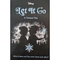 Let It Go - A Twisted Tale Book 5