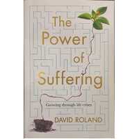 The Power Of Suffering