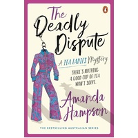 The Deadly Dispute - A Tea Ladies Mystery