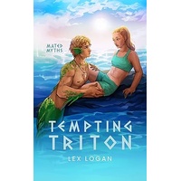 Tempting Triton (Book #2 Mated Myths)