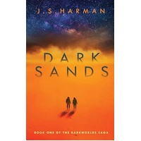 Dark Sands (Book 1 The Darkworlds Saga)