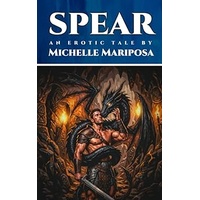 Spear: An Erotic Tale