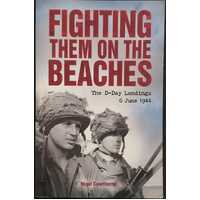 Fighting Them on the Beaches: the D-Day Landings
