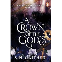 A Crown of the Gods (Shadows & Crowns #4)