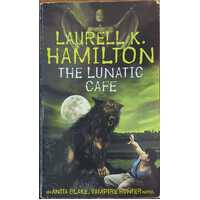 The Lunatic Cafe (Anita Blake, Vampire Hunter #4)