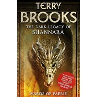 The Dark Legacy of Shannara (Book 1: Wards of Faerie)