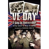 Ve Day - A Day To Remember
